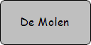 [De Molen]